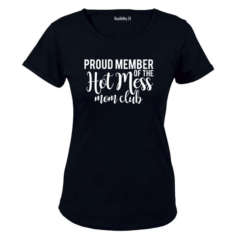 Hot Mess - MOM Club - Ladies - T-Shirt