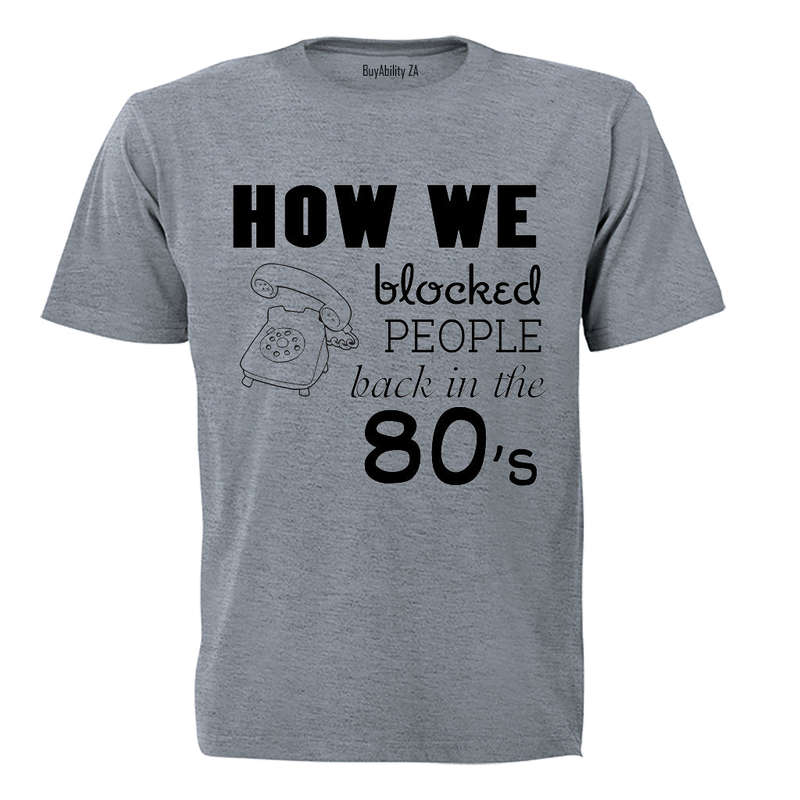 How We Blocked People - Adults - T-Shirt