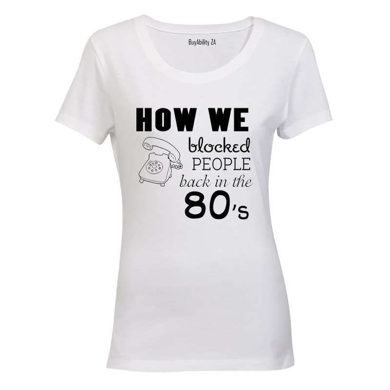 How We Blocked People - Ladies - T-Shirt