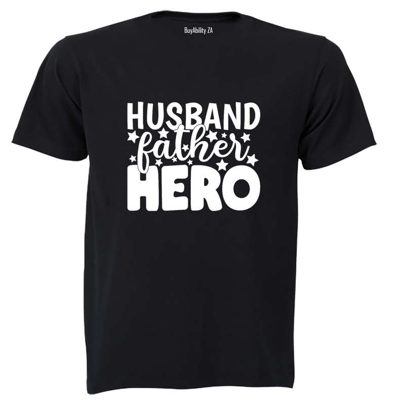 Husband. Father. Hero - Stars - Adults - T-Shirt
