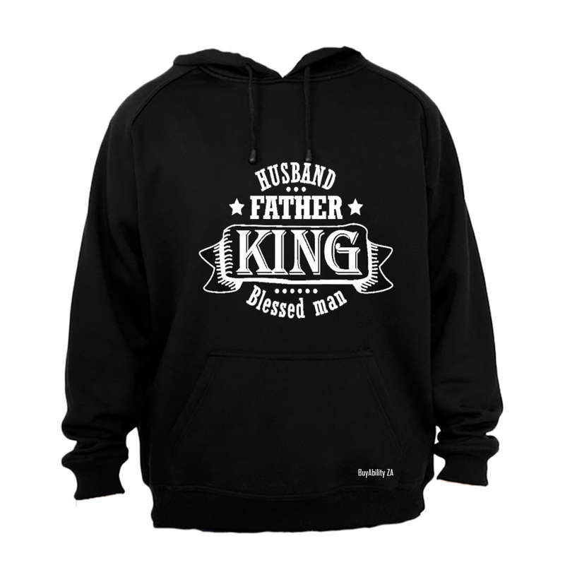 Husband - Father - King - Blessed Man - Hoodie
