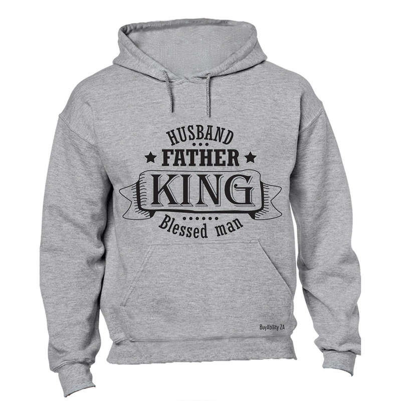 Husband - Father - King - Blessed Man - Hoodie
