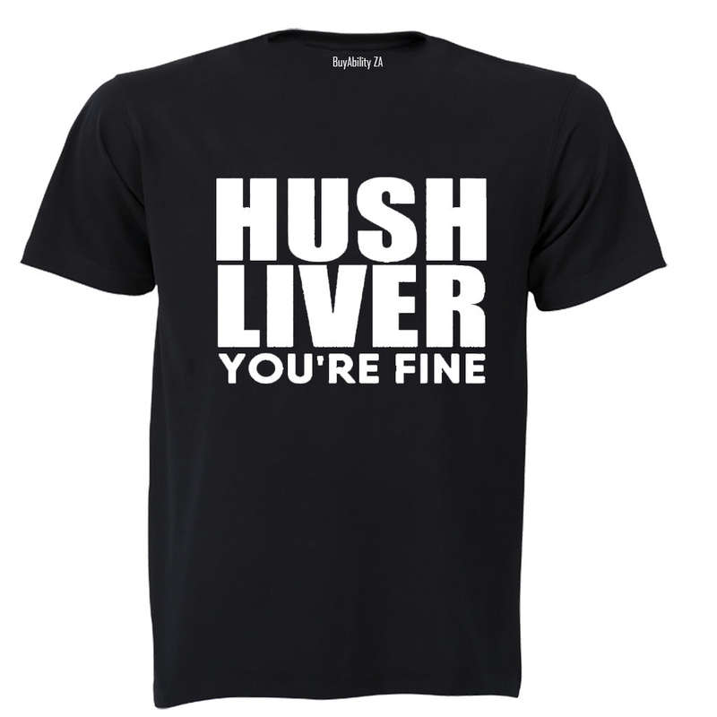 Hush Liver - You're Fine - Adults - T-Shirt