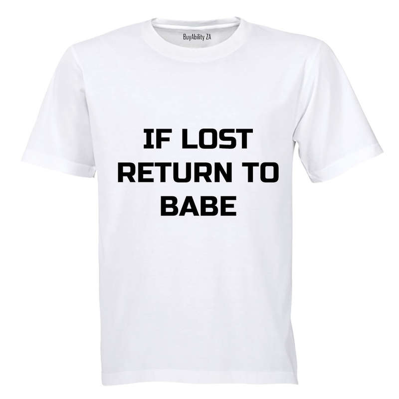 If Lost - Return to Babe - Adults - T-Shirt