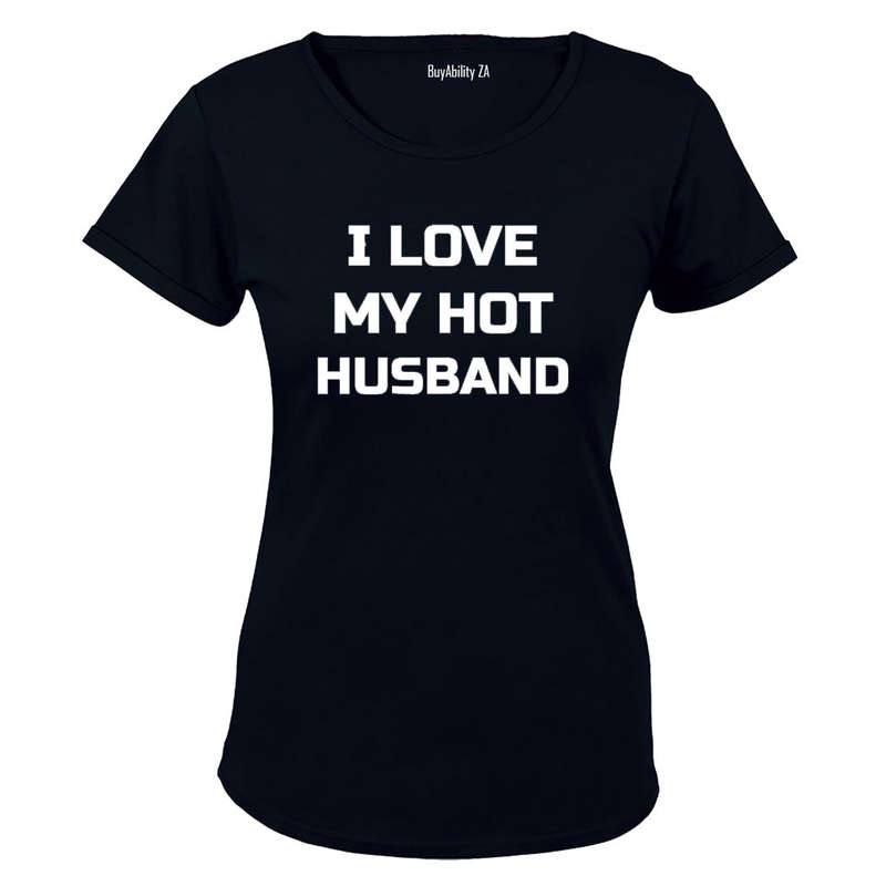 I Love my HOT Husband! - Ladies - T-Shirt