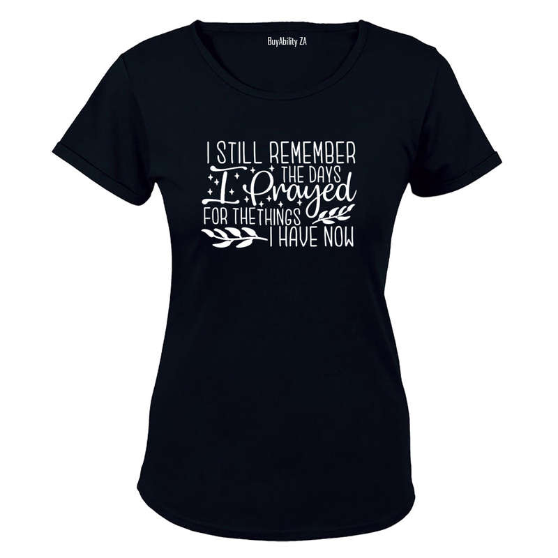 I Prayed - Ladies - T-Shirt