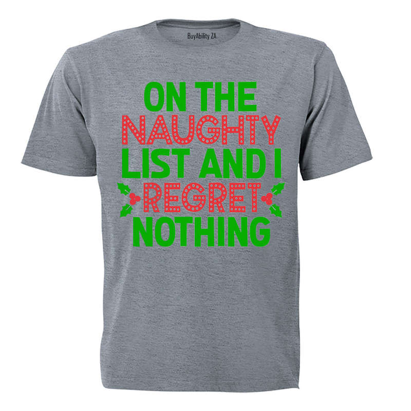 I Regret Nothing - Christmas - Adults - T-Shirt