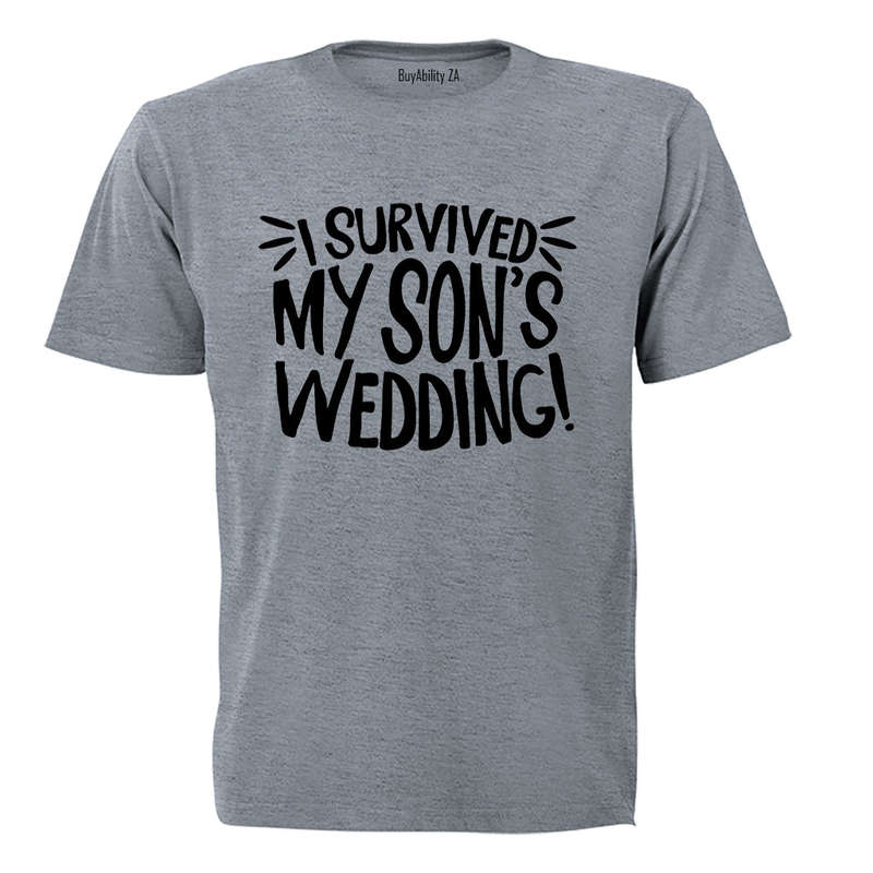 I Survived My Son's Wedding! - Adults - T-Shirt