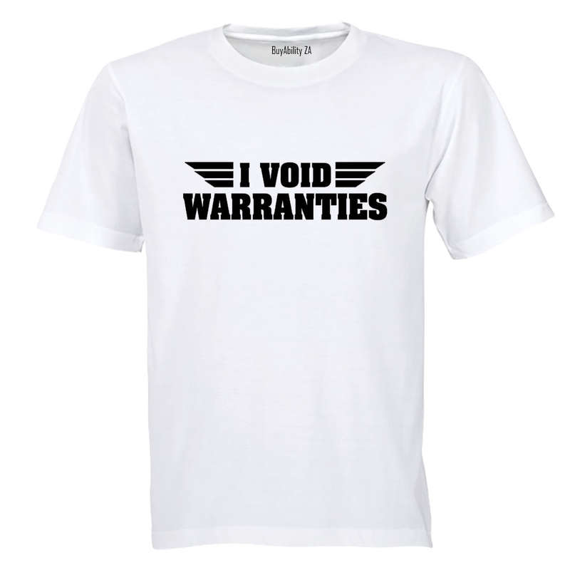 I Void Warranties - Adults - T-Shirt