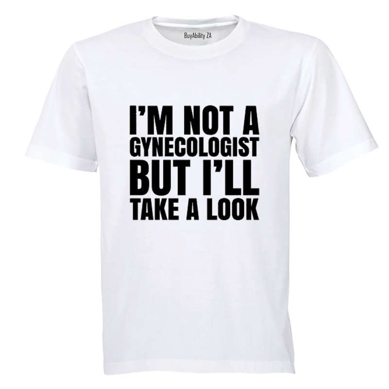 I'll Take A Look - Adults - T-Shirt