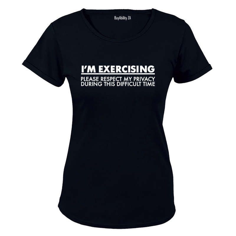 I'm Exercising - Gym - Ladies - T-Shirt