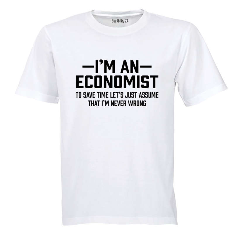 I'm An Economist - Adults - T-Shirt