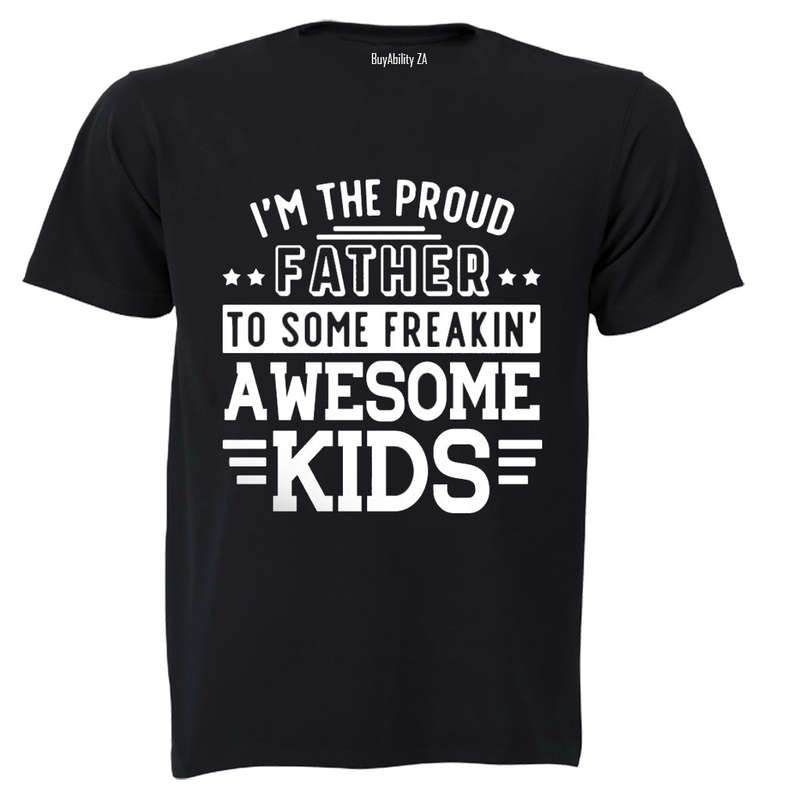 I'm A Proud Father - Adults - T-Shirt
