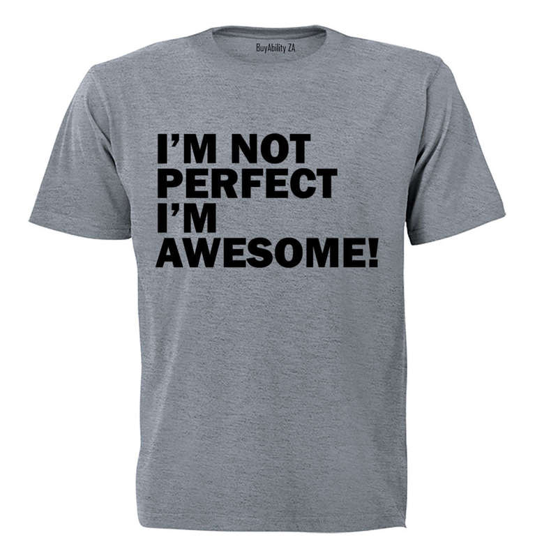 I'm Not Perfect - I'm AWESOME - Kids T-Shirt