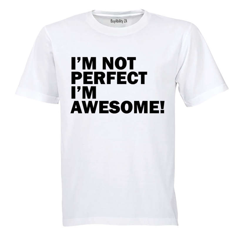 I'm Not Perfect - I'm AWESOME - Kids T-Shirt