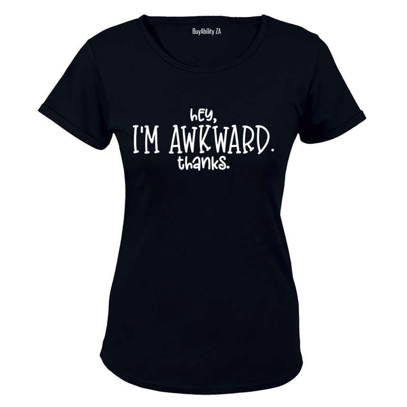 I'm Awkward - Ladies - T-Shirt