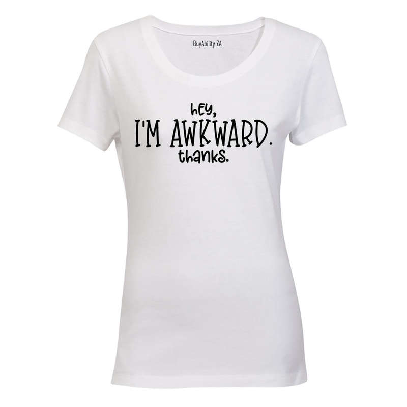 I'm Awkward - Ladies - T-Shirt