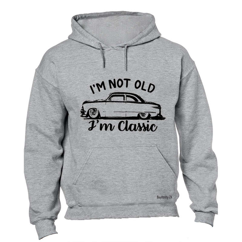 I'm Classic - Hoodie