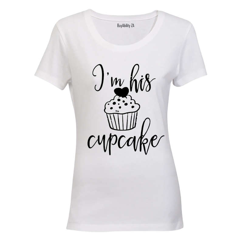 I'm His Cupcake - Ladies - T-Shirt