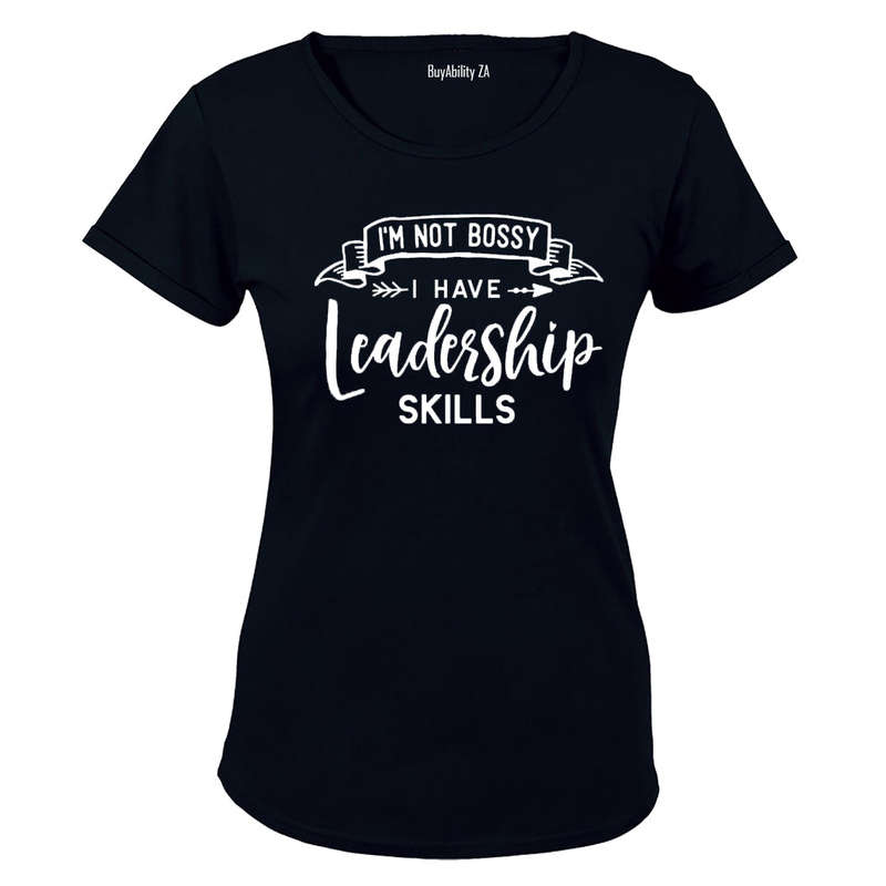 I have Leadership Skills - Ladies - T-Shirt