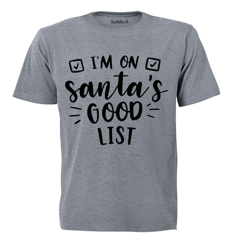 I'm on Santa's Good List - Christmas - Kids T-Shirt