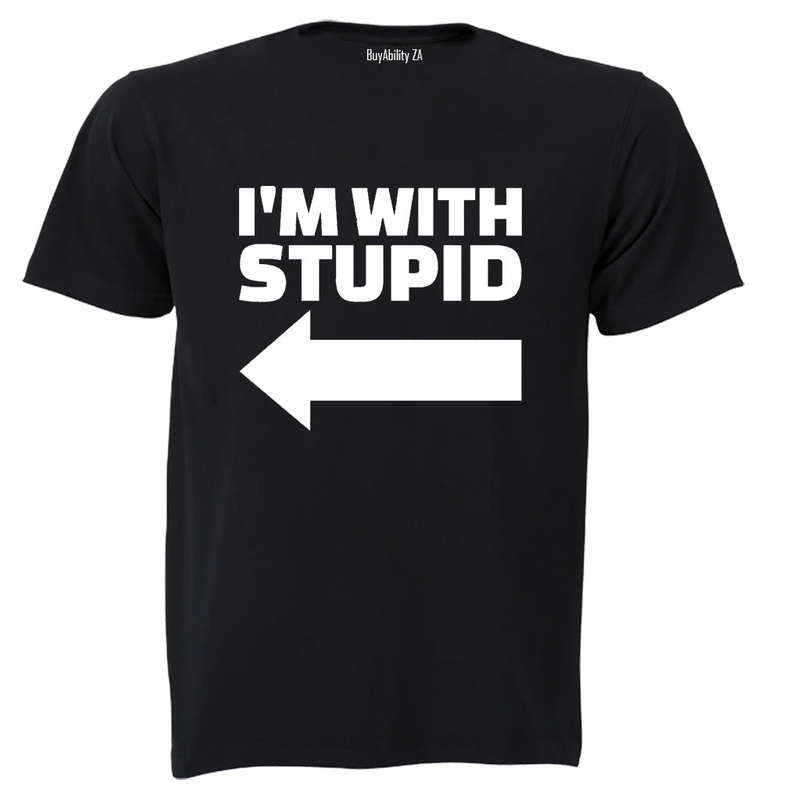 I'm with Stupid - Adults - T-Shirt
