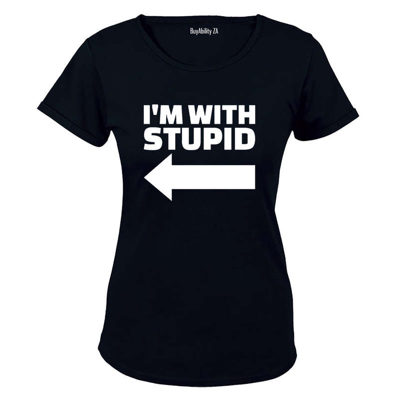 I'm with Stupid - Ladies - T-Shirt