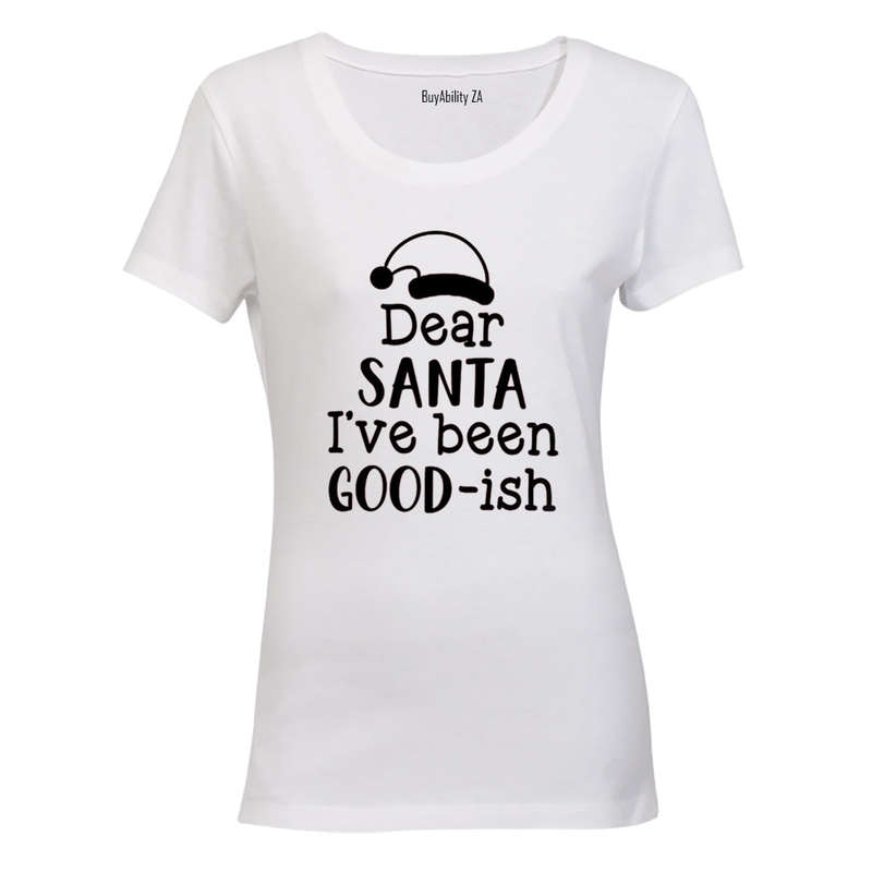 I've Been Good-ISH - Christmas - Ladies - T-Shirt