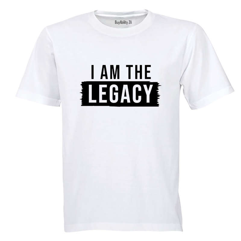 I am the Legacy - Adults - T-Shirt