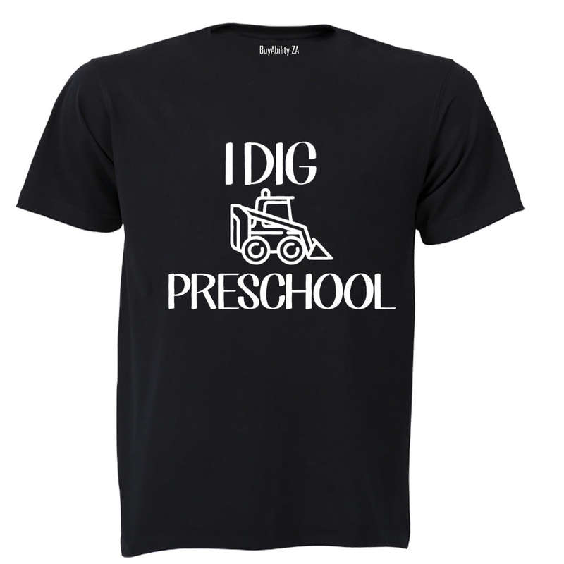 I Dig Preschool - Kids T-Shirt