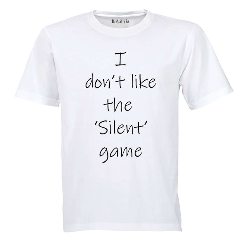 I don't like the 'Silent' Game - Kids T-Shirt