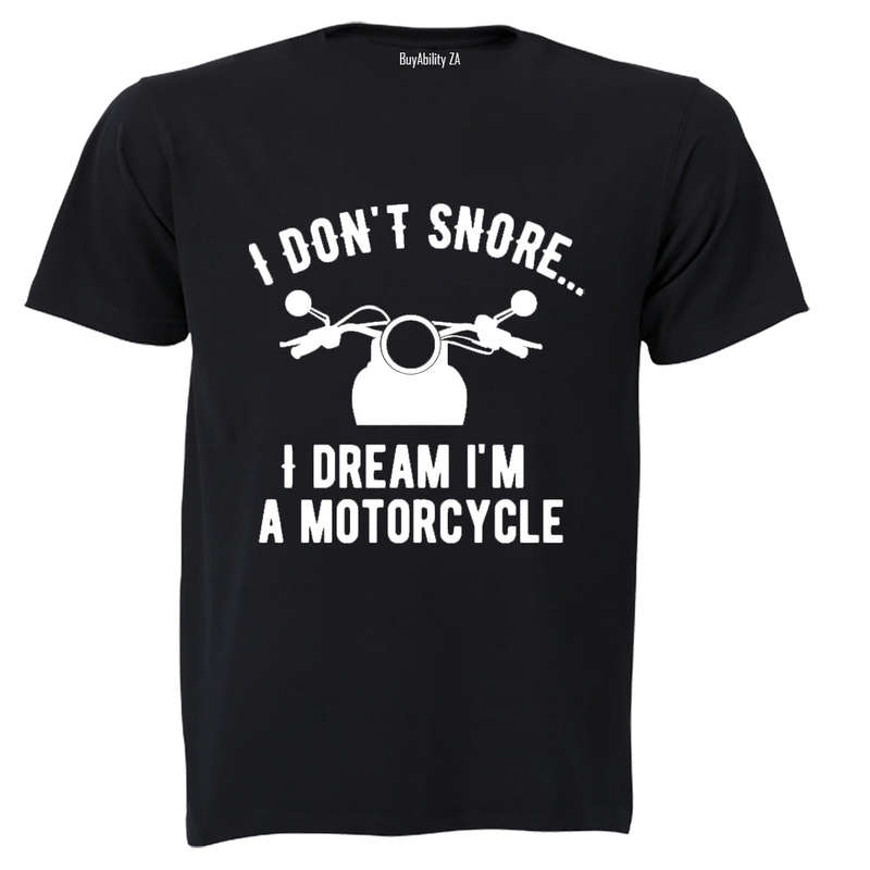 I Don't Snore - Adults - T-Shirt