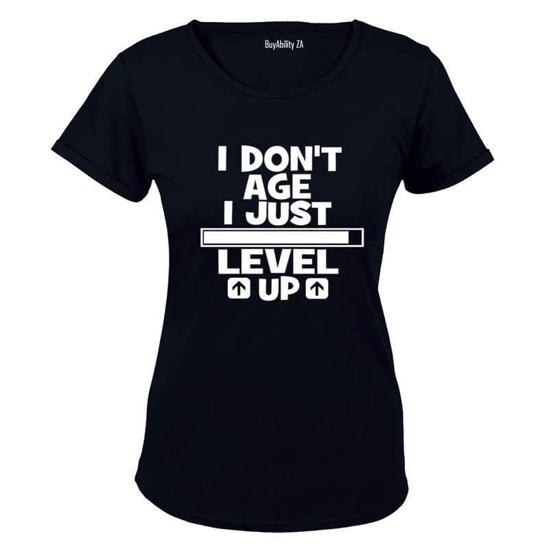 I Don't Just Age - I Level Up - Ladies - T-Shirt
