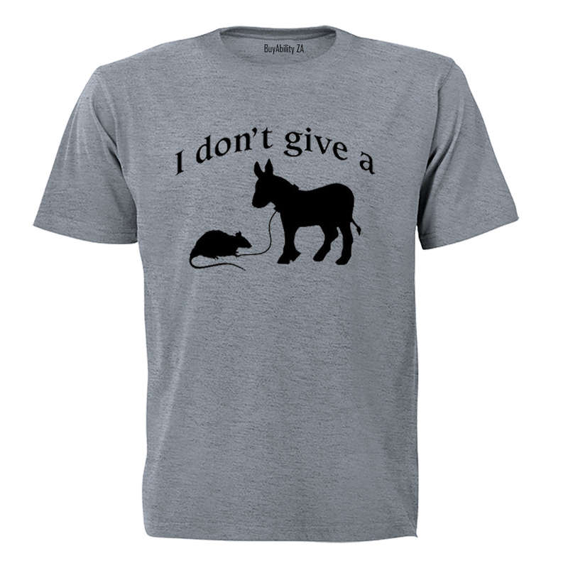 I don't give a... - Adults - T-Shirt