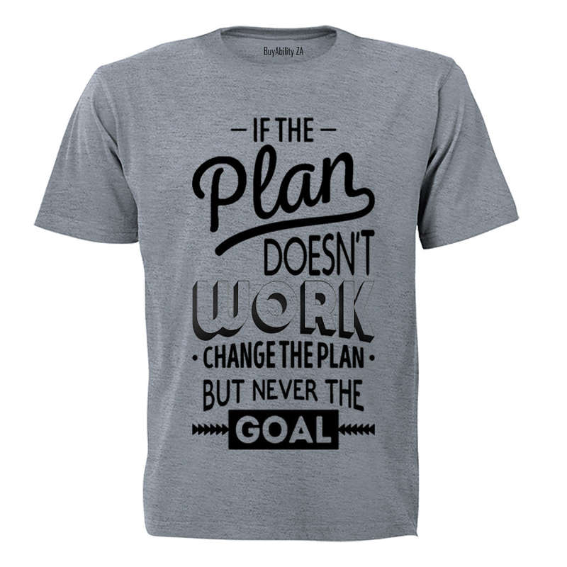 If the Plan doesn't work... - Adults - T-Shirt