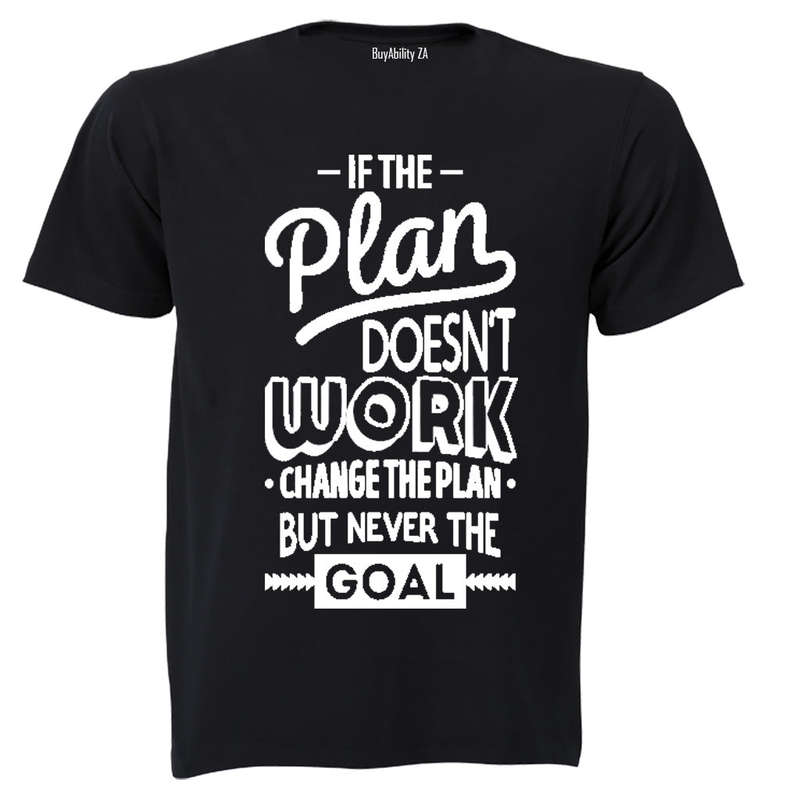 If the Plan doesn't work... - Adults - T-Shirt