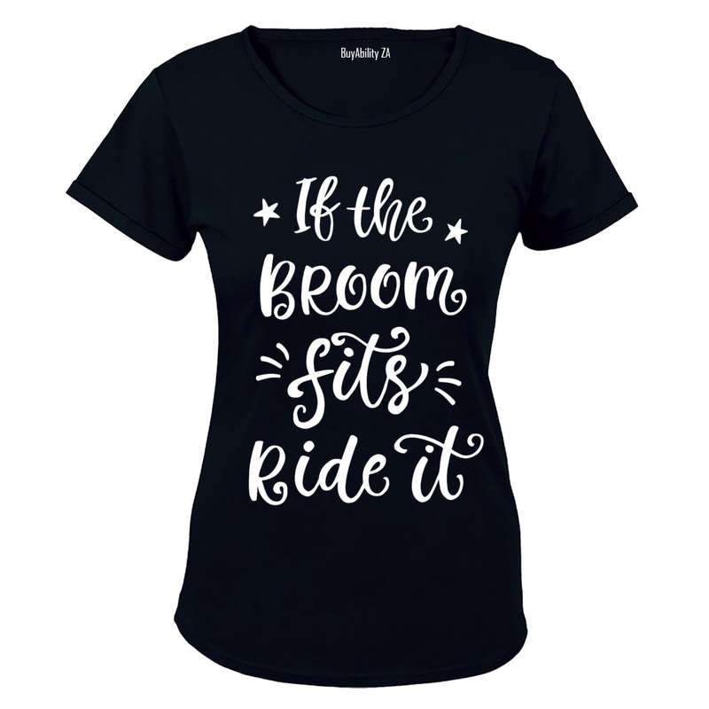 If The Broom Fits - Halloween - Ladies - T-Shirt