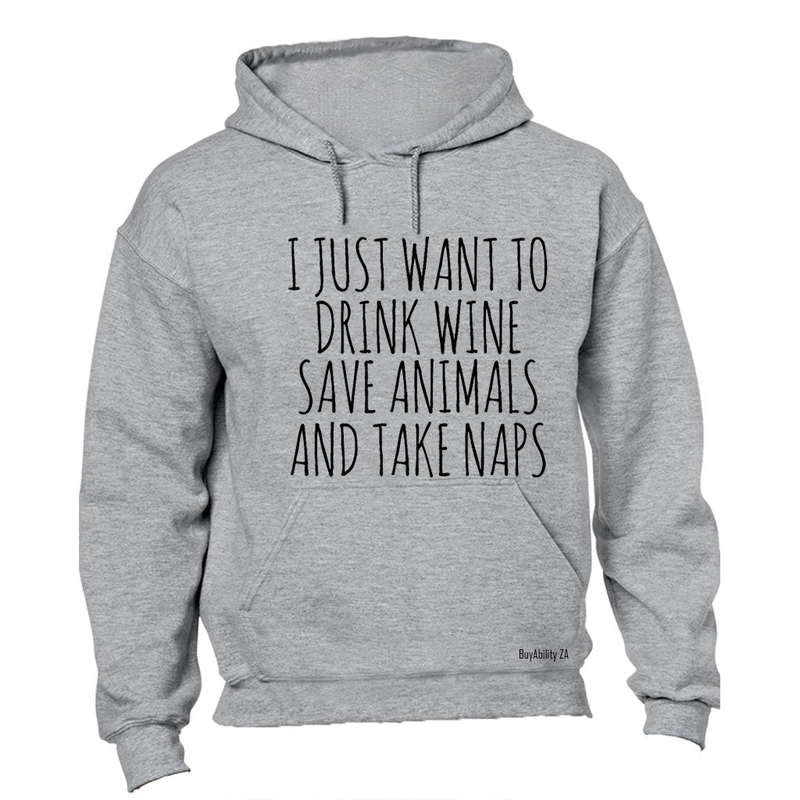 I Just Want To - Hoodie