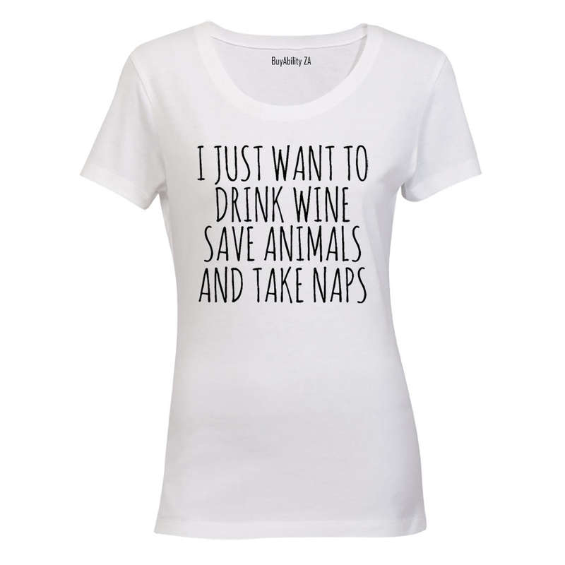 I Just Want To - Ladies - T-Shirt