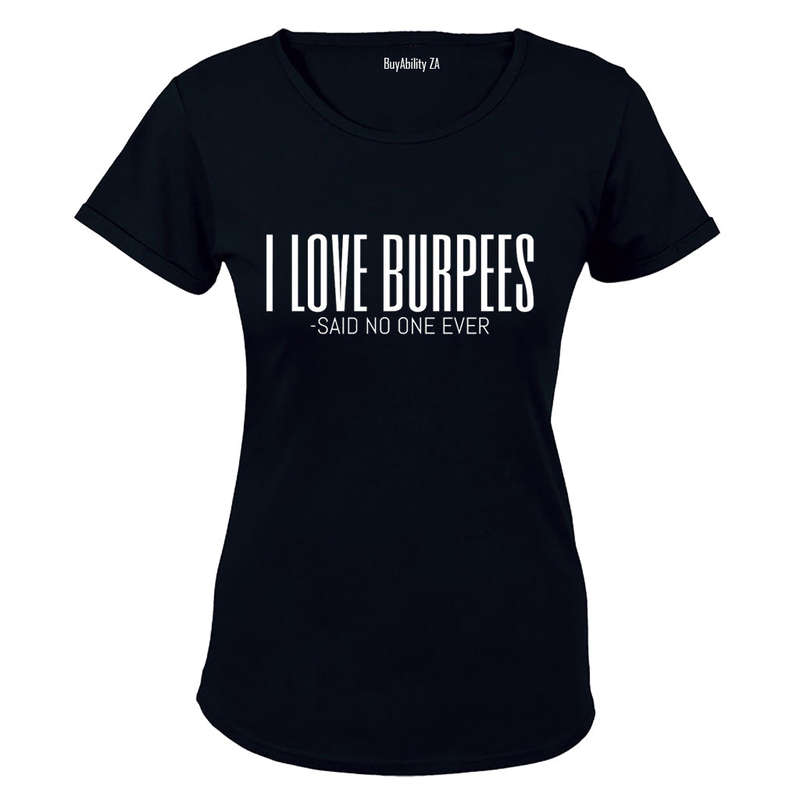 I Love Burpees - Ladies - T-Shirt