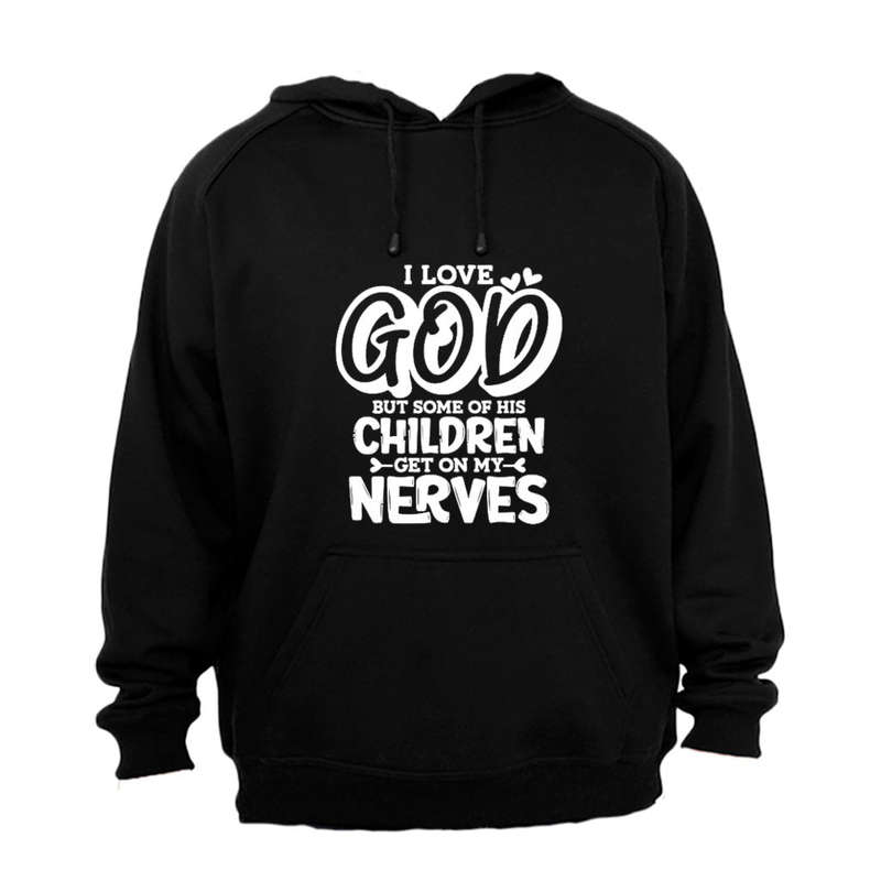 I Love God, But - Hoodie