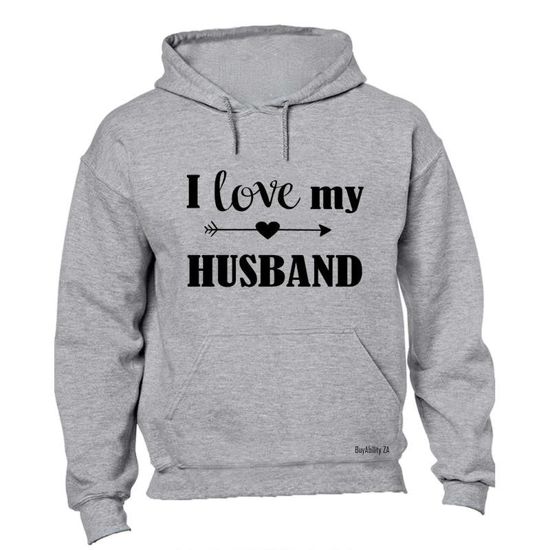 I Love my Husband - Hoodie