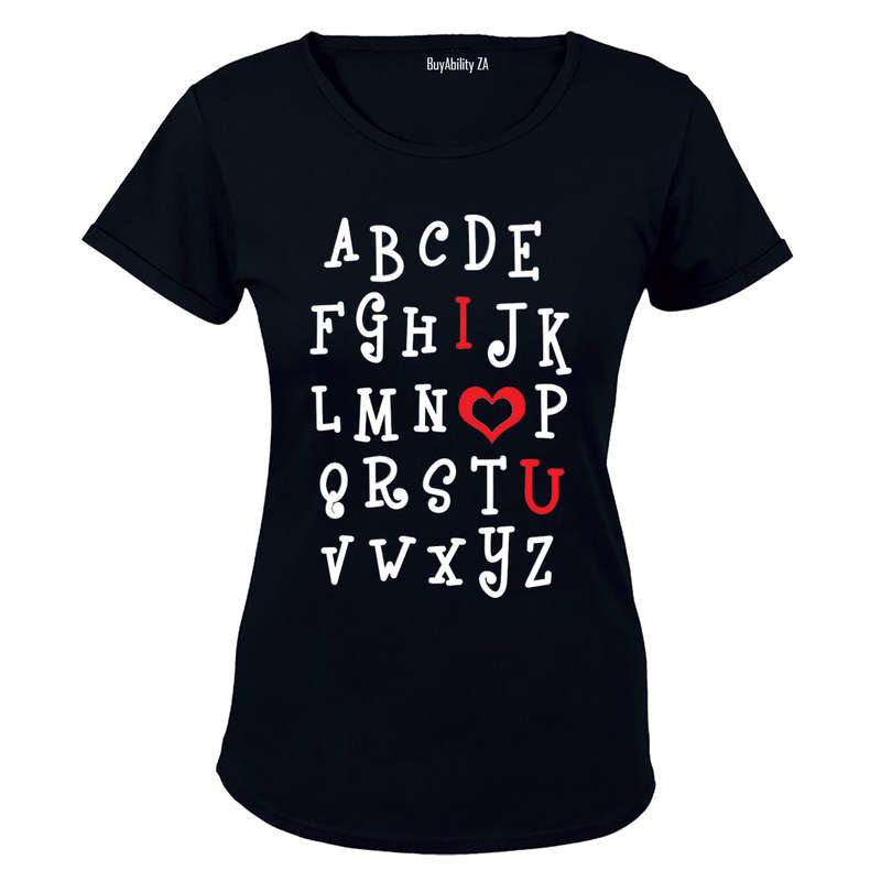 I Love You - Alphabet - Valentine Inspired - Ladies - T-Shirt