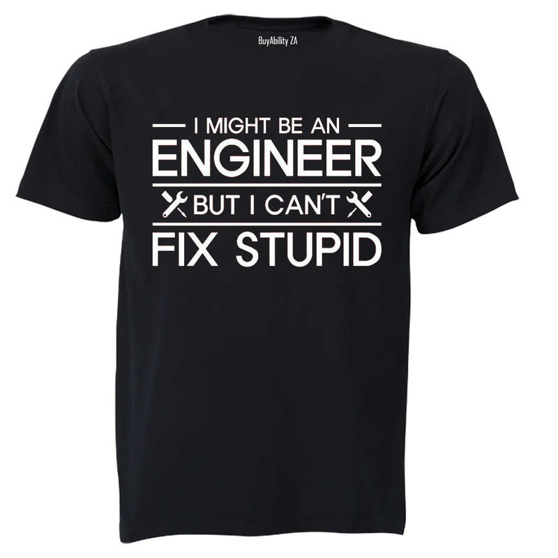 I Might Be An Engineer, But - Adults - T-Shirt
