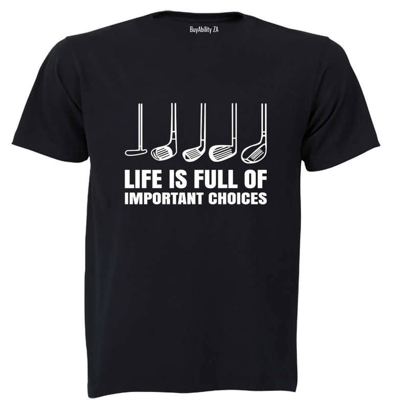 Important Choices - Golf - Adults - T-Shirt