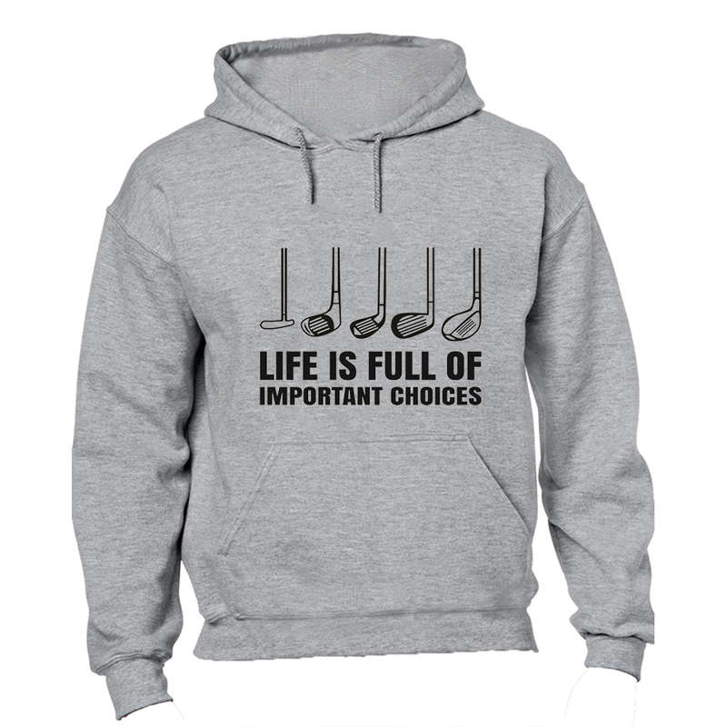 Important Choices - Golf - Hoodie