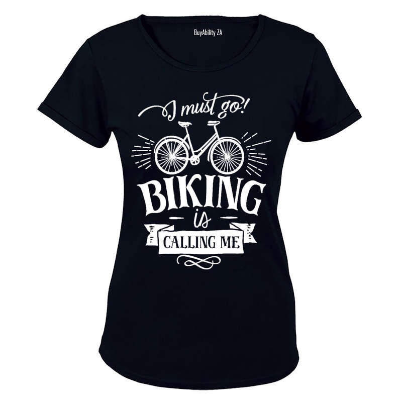 I Must Go - Biking is Calling Me - Ladies - T-Shirt
