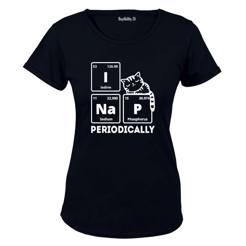 I Nap Periodically - Ladies - T-Shirt
