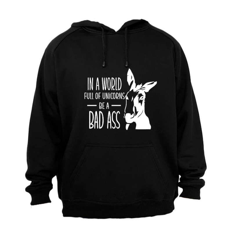 In A World Full of Unicorns - Hoodie