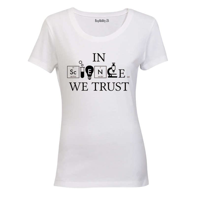 In Science We Trust - Ladies - T-Shirt